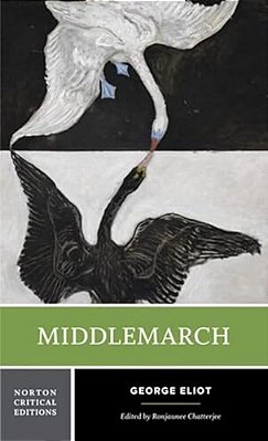 Middlemarch: A Norton Critical Edition-..