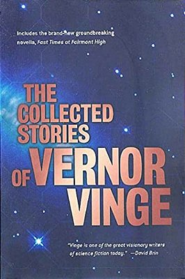 The Collected Stories Of Vernor Vinge-..