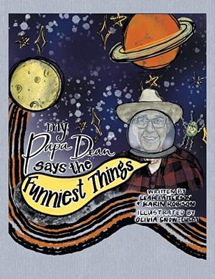 My Papa Dean Says The Funniest Things-..