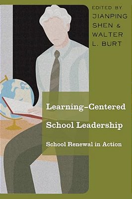 Learning-Centered School Leadership: School Renewal In Action-..