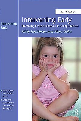 Intervening Early: Promoting Positive Behaviour In Young Children-..