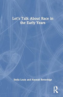 Let's Talk About Race In The Early Years-..