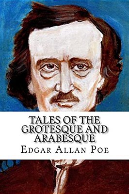Tales Of The Grotesque And Arabesque-..