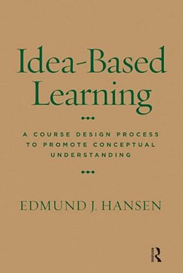 Idea-Based Learning: A Course Design Process To Promote Conceptual Understanding-..