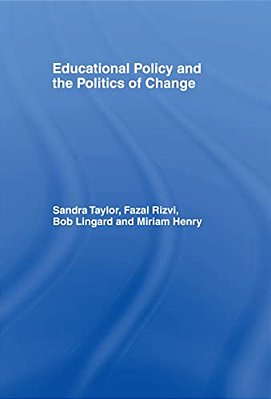 Educational Policy And The Politics Of Change-..