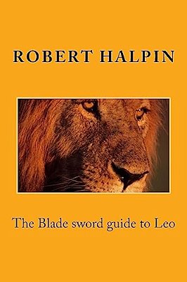 The Blade Sword Guide To Leo-..