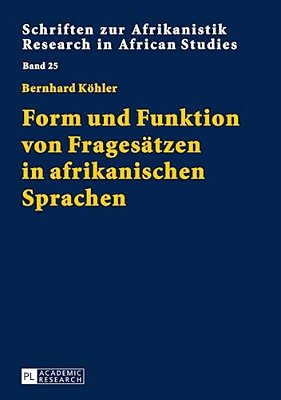 Form Und Funktion Von Fragesaetzen In Afrikanischen Sprachen-..