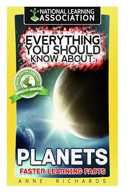 Everything You Should Know About: Planets-..