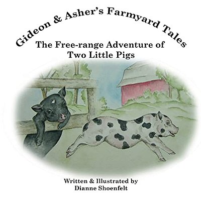 The Free-Range Adventure Of Two Little Pigs-..