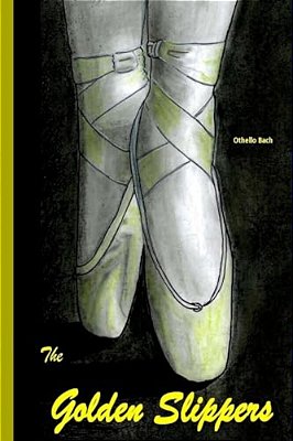 The Golden Slippers-..