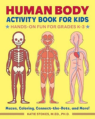 Human Body Activity Book For Kids: Hands-On Fun For Grades K-3-..