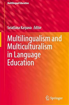 Multilingualism And Multiculturalism In Language Education-..