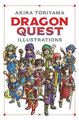 Dragon Quest Illustrations: 30Th Anniversary Edition-..