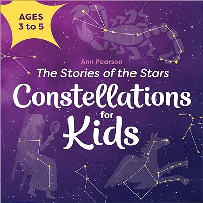 Constellations For Kids: The Stories Of The Stars-..