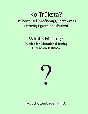 What's Missing? Puzzles For Educational Testing: Lithuanian Testbook-..