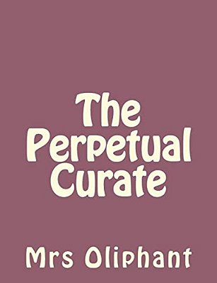 The Perpetual Curate-..