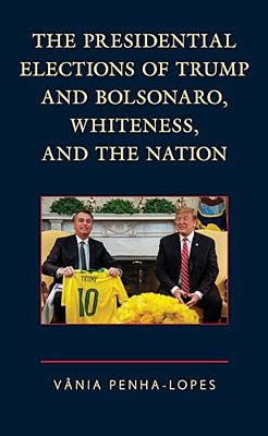 Presidential Elections Of Trump And Bolsonaro, Whiteness, And The Nation-..