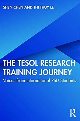 The Tesol Research Training Journey: Voices From International Phd Students-..