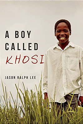 A Boy Called Khosi-..