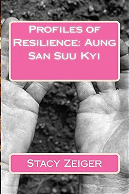 Profiles Of Resilience: Aung San Suu Kyi-..