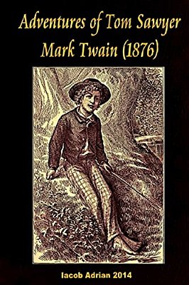 Adventures Of Tom Sawyer Mark Twain (1876)-..