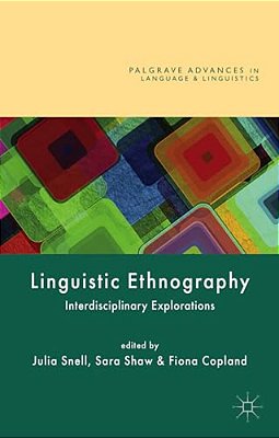 Linguistic Ethnography: Interdisciplinary Explorations-..