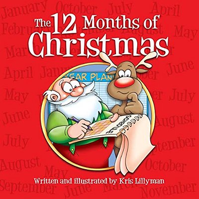 The Twelve Months Of Christmas: A Whole Year With Santa!-..