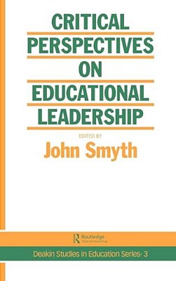 Critical Perspectives On Educational Leadership-..