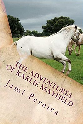 The Adventures Of Karlie Mayfield: A Summer To Remember-..