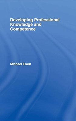 Developing Professional Knowledge And Competence-..