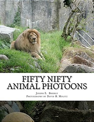 Fifty Nifty Animal Photoons: Photoons Are Sort Of Like Cartoons-..