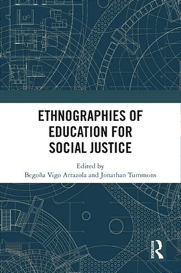Ethnographies Of Education For Social Justice-..