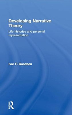 Developing Narrative Theory: Life Histories And Personal Representation-..