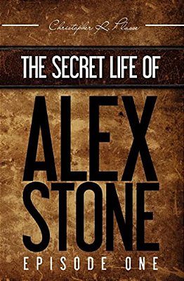 The Secret Life Of Alex Stone: Episode 1-..