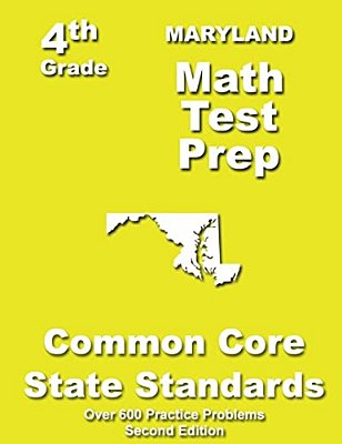 Maryland 4Th Grade Math Test Prep: Common Core Learning Standards-..