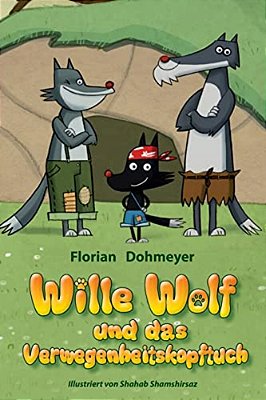 Wille Wolf Und Das Verwegenheitskopftuch-..
