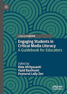 Engaging Students In Critical Media Literacy: A Guidebook For Educators-..