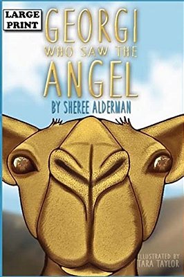 Georgi Who Saw The Angel: Large Print Edition-..