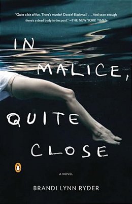 In Malice, Quite Close-..