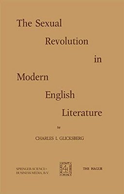 The Sexual Revolution In Modern English Literature-..