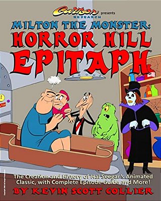 Milton The Monster: Horror Hill Epitaph-..