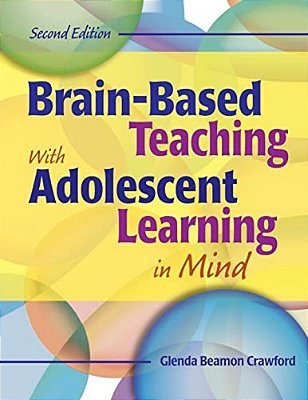 Brain-Based Teaching With Adolescent Learning In Mind-..