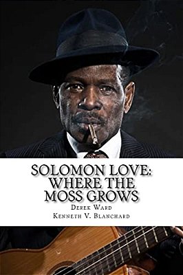 Solomon Love: Where The Moss Grows-..