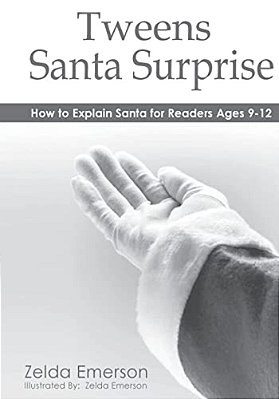 Tweens Santa Surprise: How To Explain Santa To Pre-Teens-..