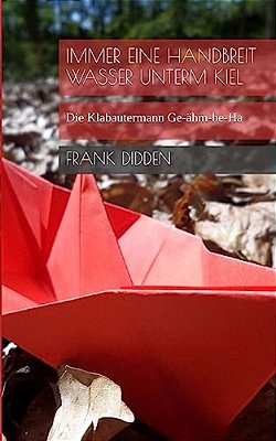 Immer Eine Handbreit Wasser Unterm Kiel: Die Klabautermann Ge-Ähm-be-ha-..