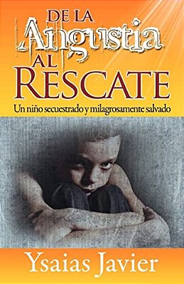 De La Angustia Al Rescate-..