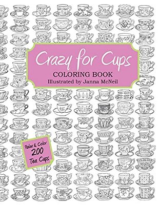 Crazy For Cups: Adult Coloring Book-..