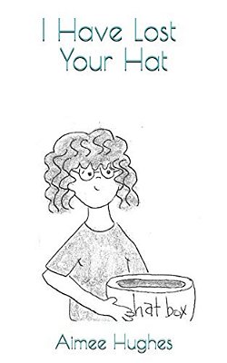 I Have Lost Your Hat-..