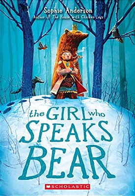 The Girl Who Speaks Bear-..