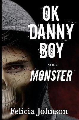 Ok Danny Boy: Monster-..